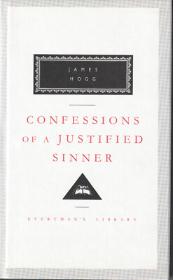 Confessions Of A Justified Sinner by James Hogg (Everyman's Library). Brand New.