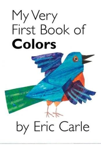 My Very First Book of Colors - Board book By Carle, Eric - ACCEPTABLE