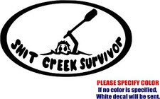 Vinyl Decal Sticker - Sh t Creek Survivor 03 Car Car Truck Window JDM Fun 7"