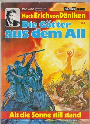 die götter aus dem all  nr. 8  nach erich von däniken von bastei