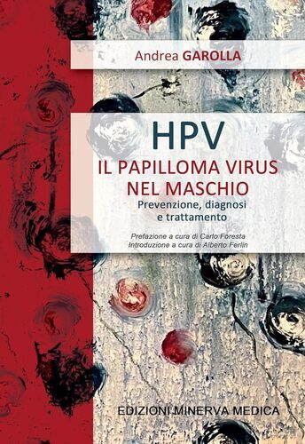 HPV il papilloma virus nel maschio. Prevenzione, diagnosi e trattamento