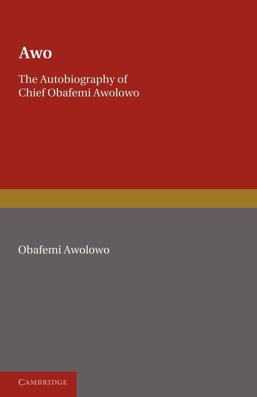 Thumbnail - Awo The Autobiography Of Chief Obafemi Awolowo O. Awolowo (u. A.)