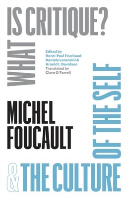 WHAT IS CRITIQUE/THE CULTURE OF THE SELF by Michel Foucault Hardback Self Help