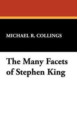 Collings - Many Facets of Stephen King - New hardback or cased book -  - X555z