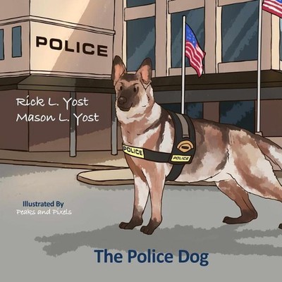 The Policedog by Mason L. Yost (English) Paperback Book