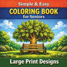 Simple  Easy Coloring Book for Seniors   Large Print Designs: With 50 Relaxing,