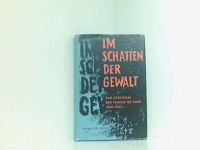 Im Schatten der Gewalt Anne De, Vries: