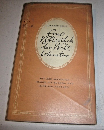 Hermann Hesse - Eine Bibliothek der Weltliteratur. (1946) 95 pg. hc dj