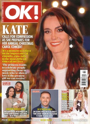 UK OK! Magazine: Princess Kate Christmas Carol Concert, King Charles, 25.11.24