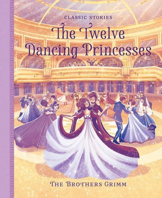 The Twelve Dancing Princesses | Peter Clover | 2021 | englisch