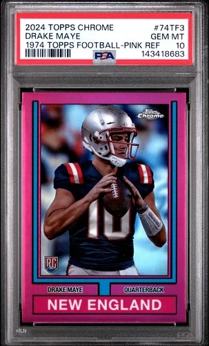 2024 TOPPS CHROME 1974 FOOTBALL #74TF3 DRAKE MAYE PINK REFRACTOR PSA 10