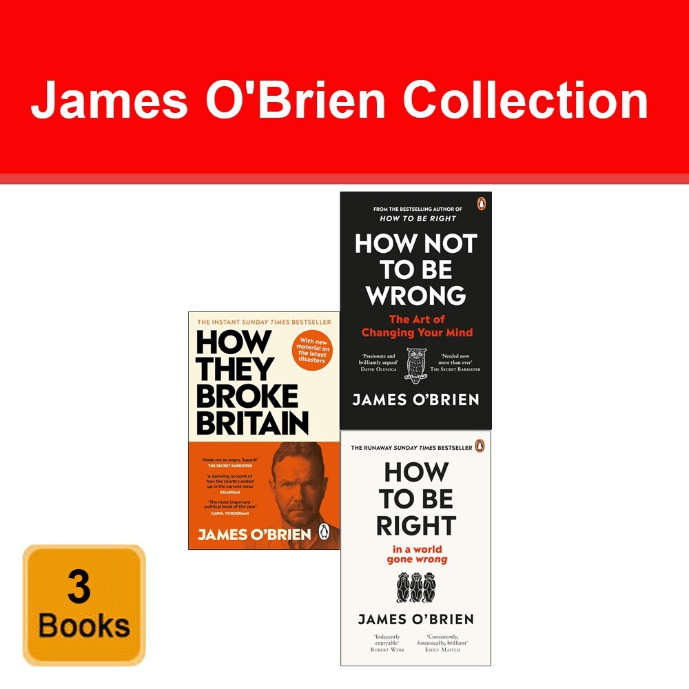 James O'Brien Collection 3 Books Set How They Broke Britain, How Not To Be Wrong