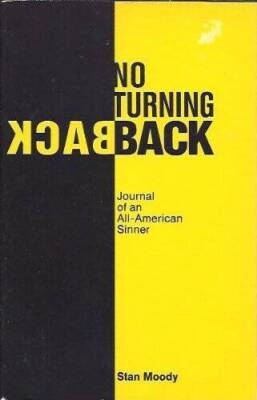No Turning Back: Journal of an All-American Sinner - Paperback - GOOD