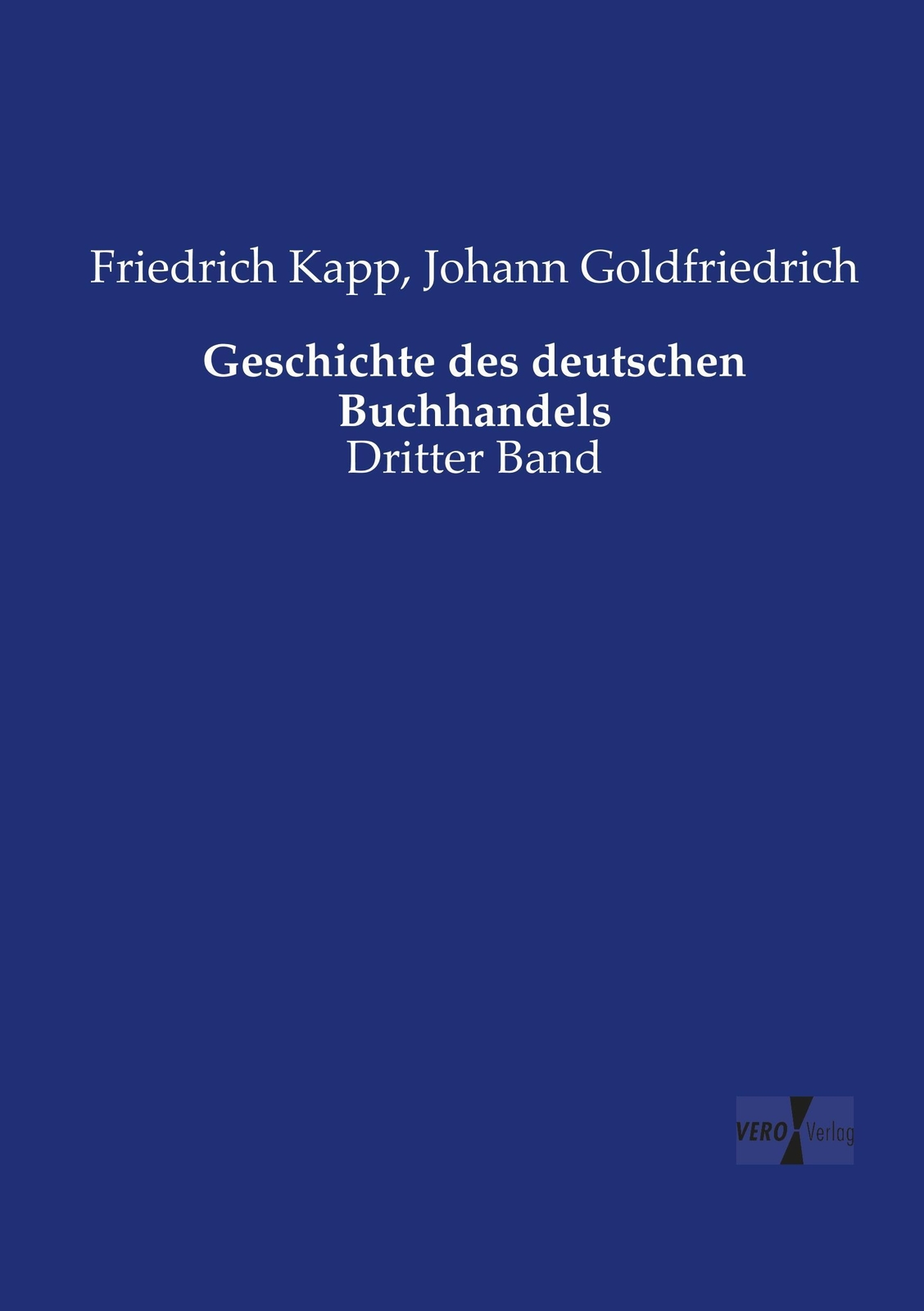 Thumbnail - Friedrich Kapp (u. A.) | Geschichte Des Deutschen Buchhandels |