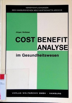 Cost-Benefit-Analyse im Gesundheitswesen. Veröffentlichungen des Hamburgischen W
