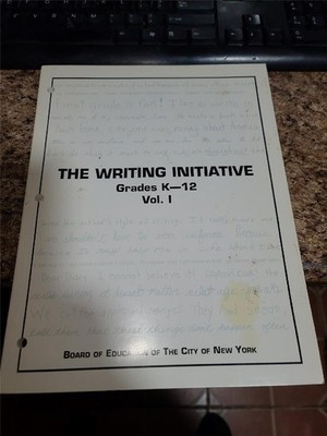The Writing Initiative Grades K-12 Vol. 1/I & 2/II - NYC Board of Education