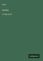 Plato | Laches | Buch | Englisch (2025) | In Large Print | Antigonos Verlag