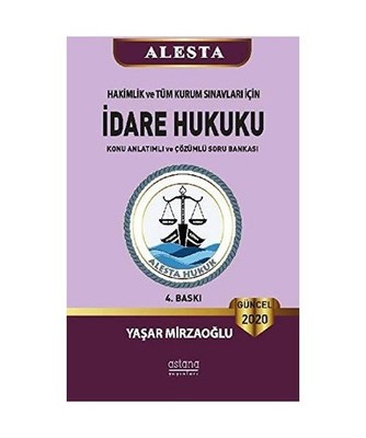 2020 Alesta Hakimlik ve Tüm Kurum S?navlar? ?çin ?dare Hukuku: Konu Anlat?ml? 