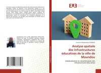 Analyse Spatiale Des Infrastructures éDucatives De La Ville De Moundou Tedebaye