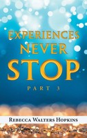 Experiences Never Stop | Part 3 | Rebecca Walters Hopkins | Buch | Gebunden