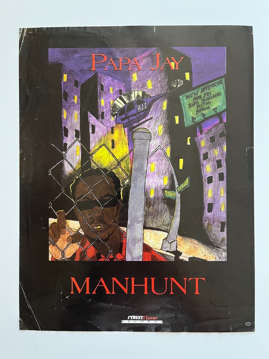 Papa Jay Manhunt Rare Rap Promo Flyer Poster CD Tape G Funk 