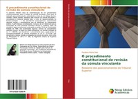 O Procedimento Constitucional De RevisãO Da SúMula Vinculante Pauliana Maria Dia