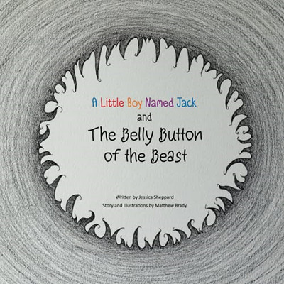 A Little Boy Named Jack and The Belly Button of the Bea - Paperback NEW Brady, M