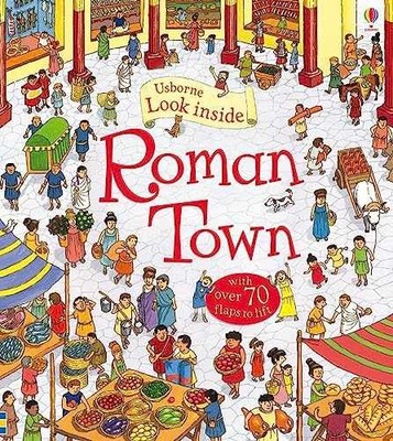Look Inside A Roman Town - Hardcover, by Conrad Mason - Very Good