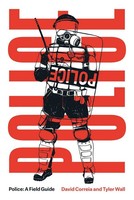 David Correia (U. A.) | Police | Taschenbuch | Englisch (2022) | A Field Guide
