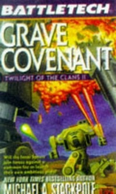Battletech: Grave Covenant Twilight..., Stackpole, Mich