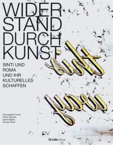 Thumbnail - Widerstand Durch Kunst Sinti Und Roma Und Ihr Kulturelles Schaffen