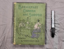 1897 Breakfast Dinner Supper Maud C Cooke Illustrated Antique Cookbook