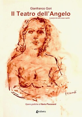 Il teatro dell'angelo. La poesia che nutre corpo e spirito - [EBS Print]