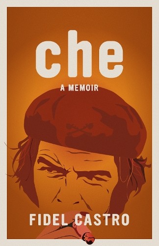 Che A Memoir by Fidel Castro | PB | 2026 - Image 4