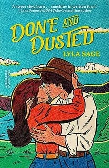 Done and Dusted: A Rebel Blue Ranch Novel von Sage,... | Buch | Zustand sehr gut - Bild 1 von 2