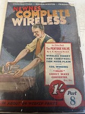 NEWNES COMPLETE WIRELESS MAGAZINE PART 8 RARE VINTAGE