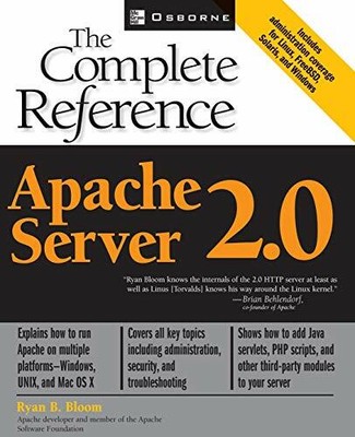Apache Server 2.0 the Complete Reference (Osborne Complete Refere by  0072223448