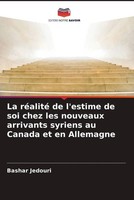 Bashar Jedouri | La RéAlité De L'estime De Soi Chez Les Nouveaux Arrivants...