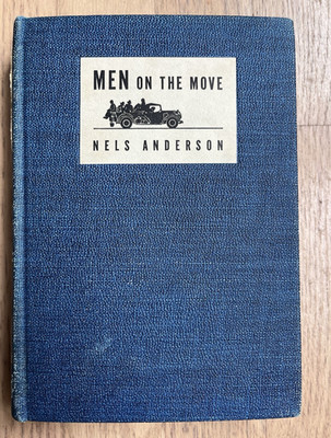 Univ of Chicago Press Men on the Move Nels Anderson HC Clothbound 1940