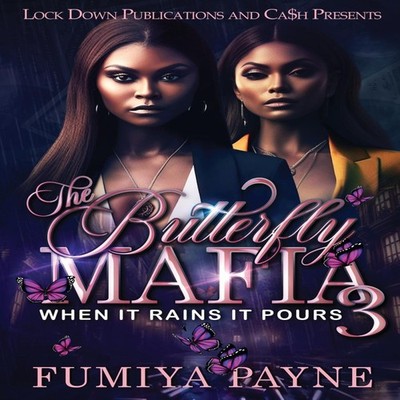 The Butterfly Mafia 3 When It Rains It Pours Fumiya Payne Paperba