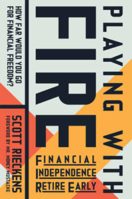Playing with FIRE (Financial Independence Retire Early): What Would  - VERY GOOD