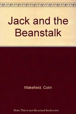 Colin Wakefield Kate Edgar Jack and the Beanstalk (Taschenbuch)