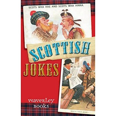 Interlink Publishing - Scottish Jokes Waverley Scottish Classics - Pa - H31z