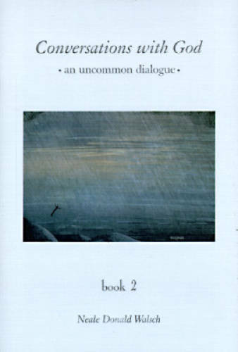 Conversations With God : An Uncommon Dialogue (Book 2) - Hardcover - VERY GOOD