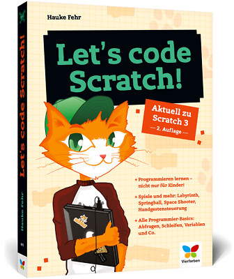 Hauke Fehr / Let s code Scratch!