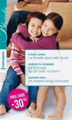 Die Familie, von der sie träumte / Der Ehemann... - Fiona Lowe - V2040753