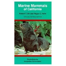 Marine Mammals of California, New and Revised edition (California Natural...