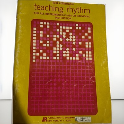 Joel Rothman s Teaching Rhythm ForAll Instruments/class or individual Instr VTG 