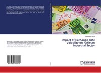 Impact Of Exchange Rate Volatility On Pakistan Industrial Sector Syeda Iram Umar
