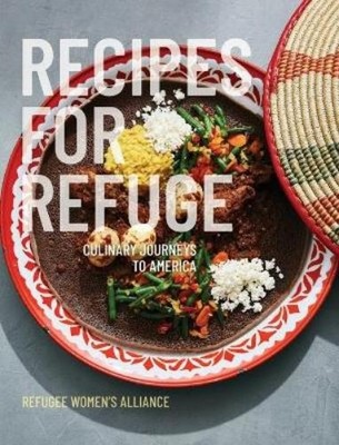 Refuge Women's Alliance Recipes for Refuge (Gebundene Ausgabe)